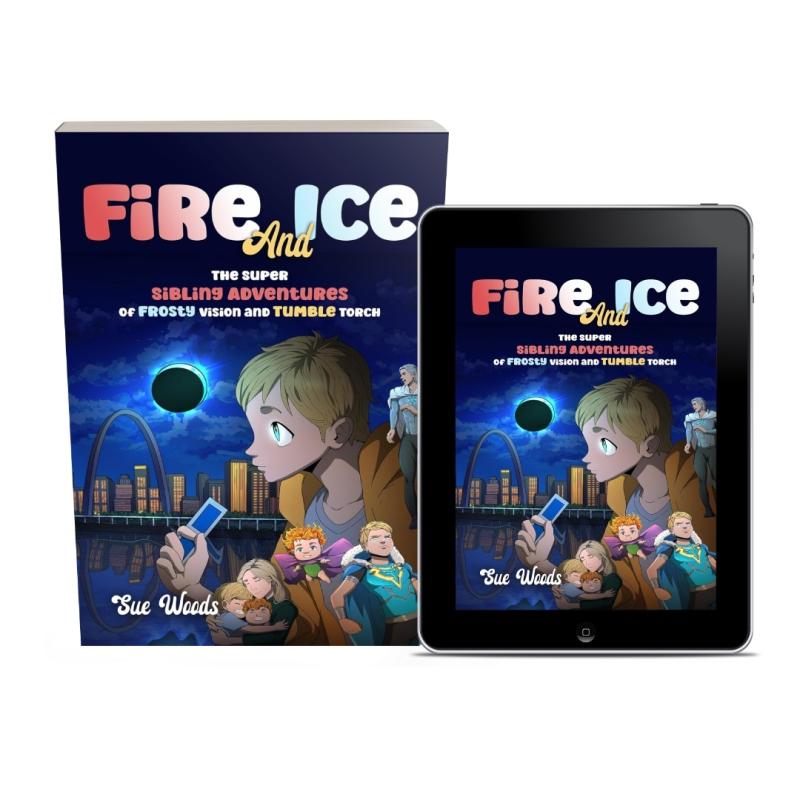 Sue Woods Releases New Children's Adventure - Fire and Ice: