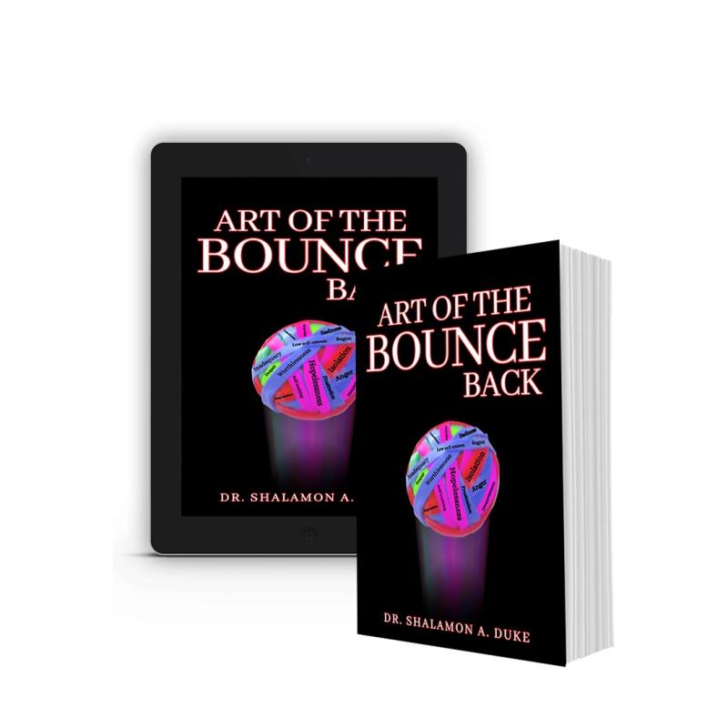 Dr. Shalamon Duke's Inspiring New Book Art of the Bounce Back: