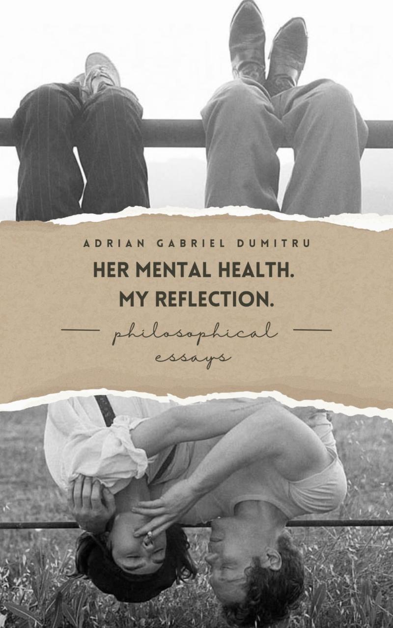 Adrian Gabriel Dumitru's Latest Work, Her Mental Health. My