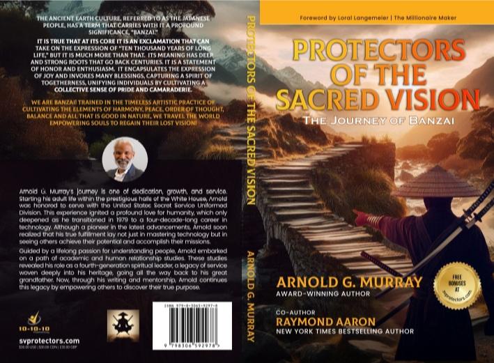 Protectors of the Sacred Vision: The Journey of Banzai By Arnold