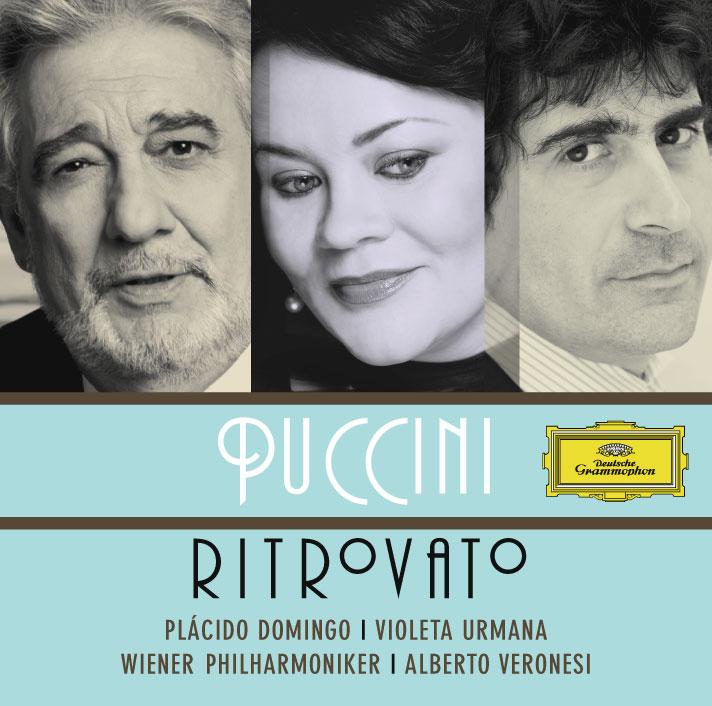 Puccini Rediscovered - Domingo - Urmana  - Veronesi
