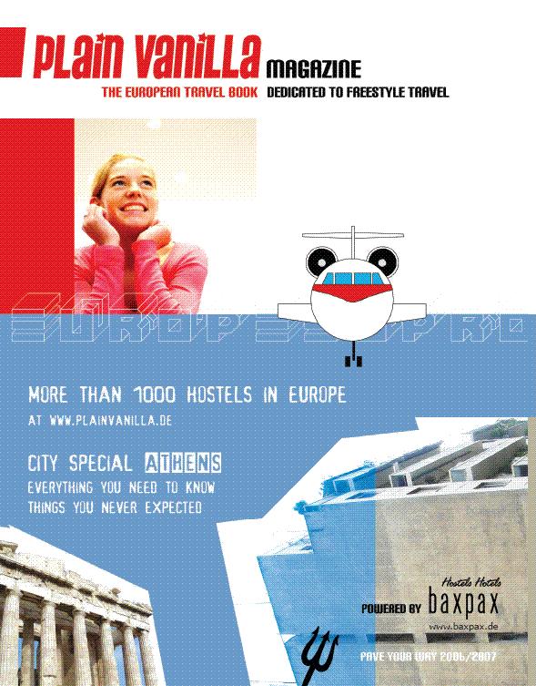 10th Edition 2007 of PLAIN VANILLA - travelbook and magazine in pocket size