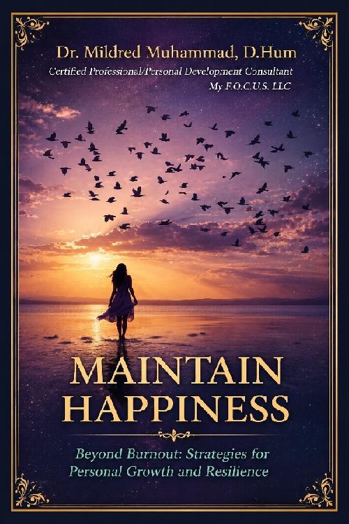 Dr. Mildred D. Muhammad Releases New Book, Maintain Happiness:
