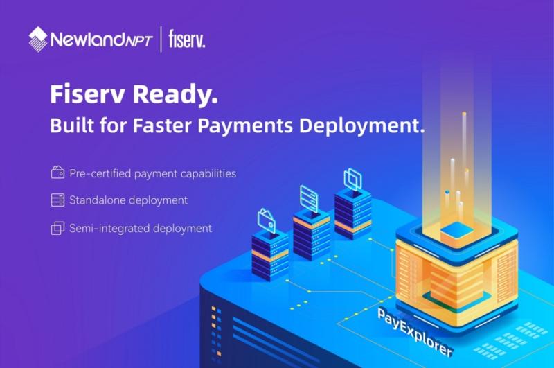 Newland NPT Goes Live with Fiserv, Simplifying Payment