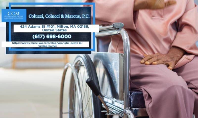 Boston Wrongful Death Attorney Dino M. Colucci Outlines Nursing