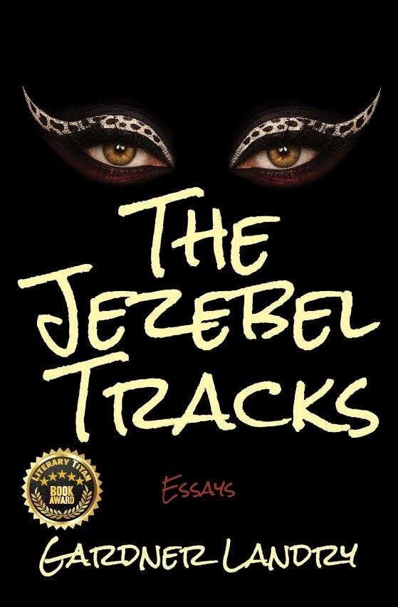 Award-Winning Essay Collection "The Jezebel Tracks" by Gardner