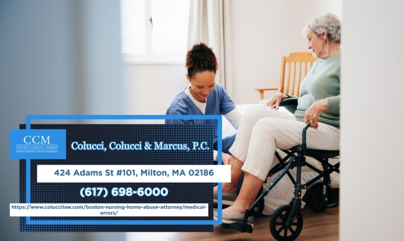 Boston Nursing Home Abuse Attorney Dino M. Colucci Outlines