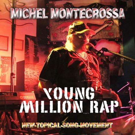Michel Montecrossa's Single 'Young Million Rap'