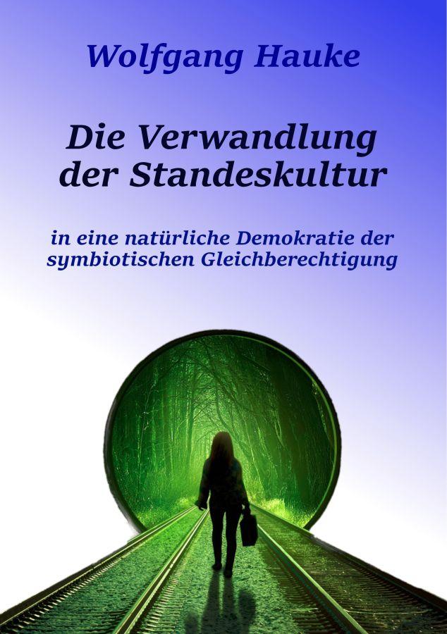 Book: The Transformation of Class Culture ( (C) Copyright (C) Wolfgang Hauke)