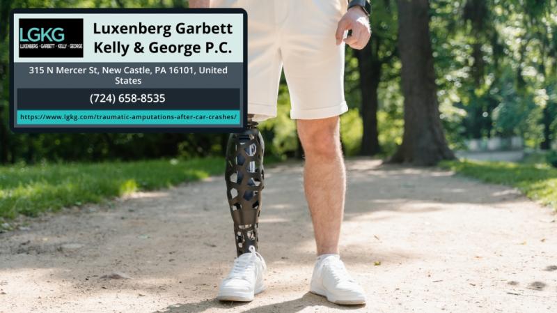 Western Pennsylvania Car Accident Lawyers at Luxenberg Garbett Kelly & George P.C. Highlight Long-Term Costs of Traumatic Amputations