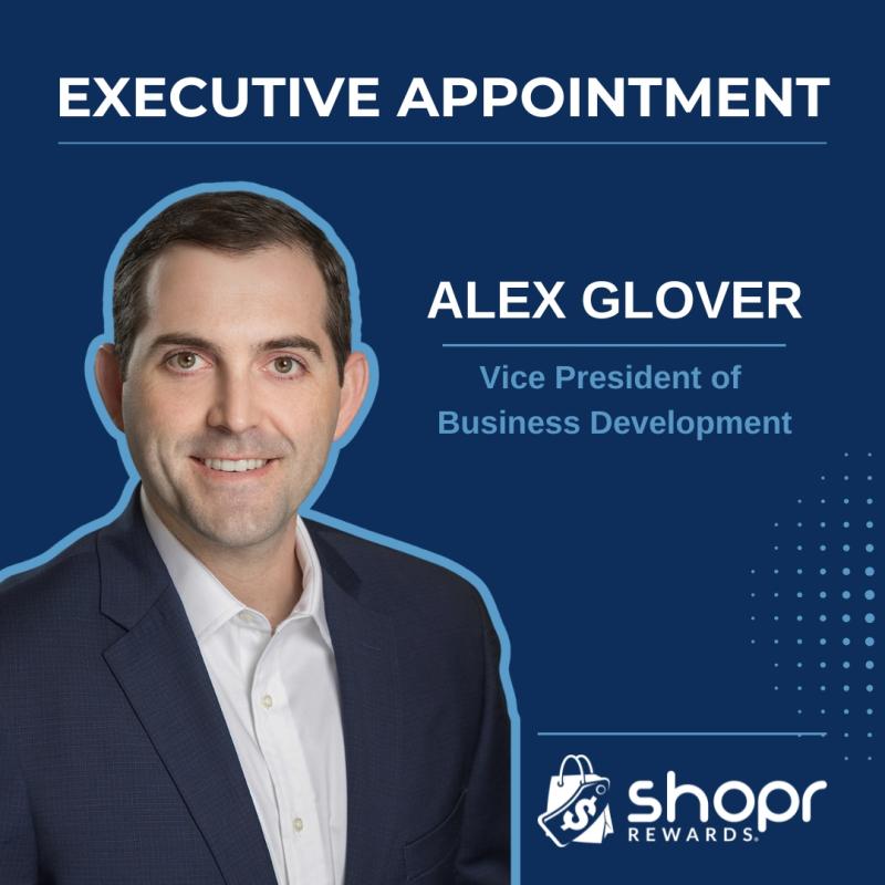Shopr Rewards Appoints Alex Glover Vice President of Business