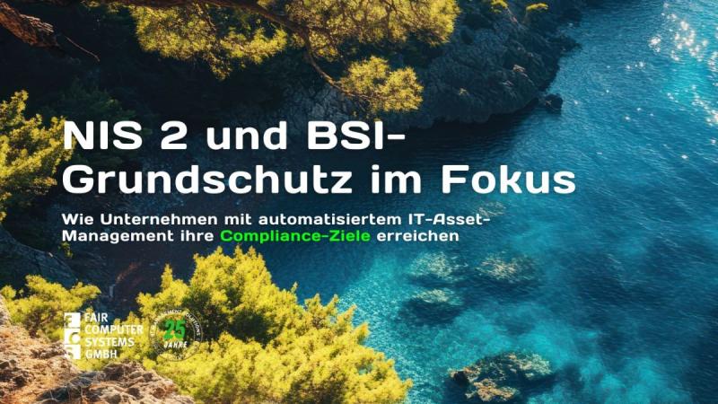NIS2 & BSI baseline protection: Securely achieving compliance with automated IT asset management
