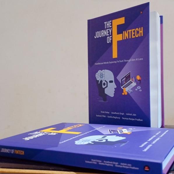 Elite Constellation of Industry Experts Releases New Book - The Journey of FinTech: Fintellectual Minds Exploring FinTech through Gen AI Lens
