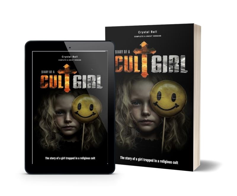 Crystal Ball Releases New Memoir - Diary of a Cult Girl That Exposes the Dark Side of Faith-Based Control
