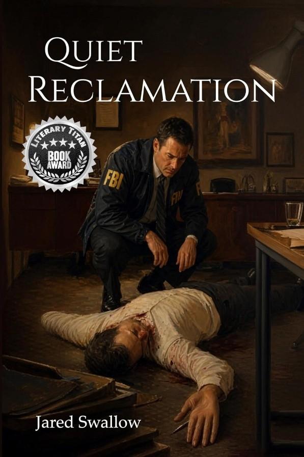 Political Conspiracy Thriller "Quiet Reclamation" by Jared