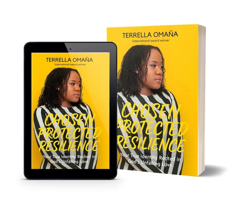 New Christian Book Chosen Protected Resilience by Terrella Omana Empowers Believers to Stand Firm in Their Identity in Christ