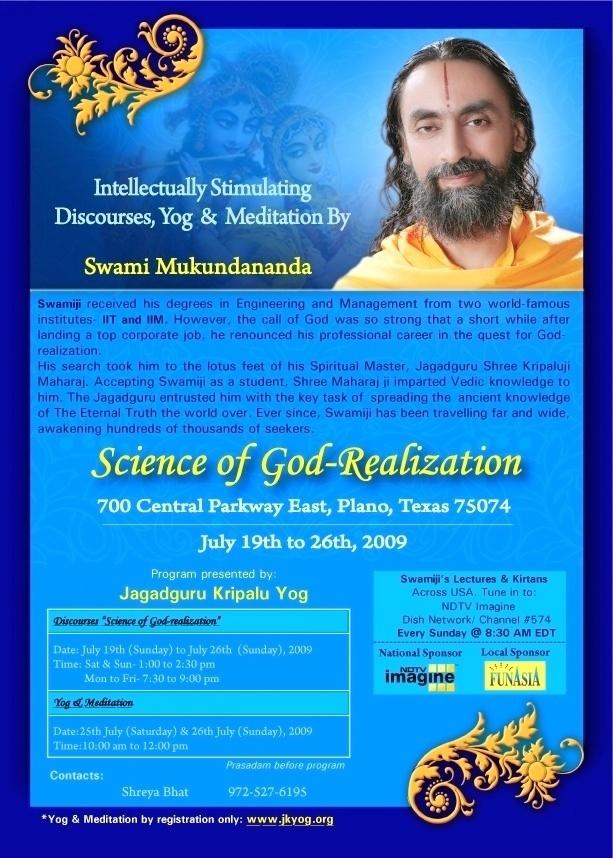 Yog, Meditation & Discourses On 'The Science Of Soul, Path To Self Realization & The God-Realization' By Swami Mukundananda In Plano, TX, Between 19-26 July, 2009