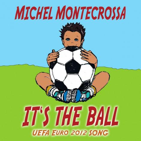 It's The Ball - Michel Montecrossa's Topical-Sportsmanship Song & Movie for UEFA Euro 2012