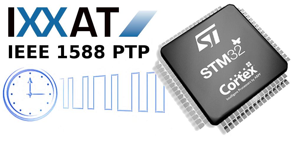 IXXAT’s IEEE 1588 PTP for STM32