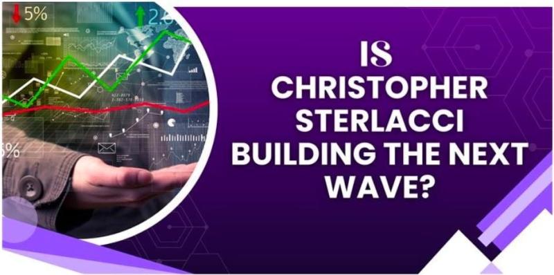 Christopher Sterlacci Announces Vision for Driving the Next Wave of Innovation