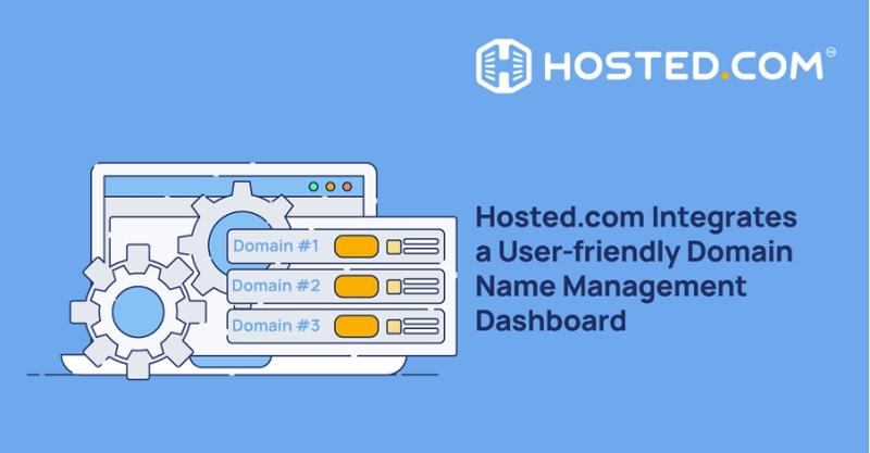 Hosted.com's New Client Portal Integrates DNS, Email, Redirects, and Security Settings Into a Single, Comprehensive Dashboard, Simplifying Domain Name Management