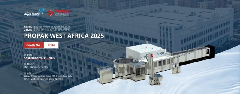 Alps Machine Showcases Beverage Packaging Solutions at PROPAK WEST AFRICA 2025