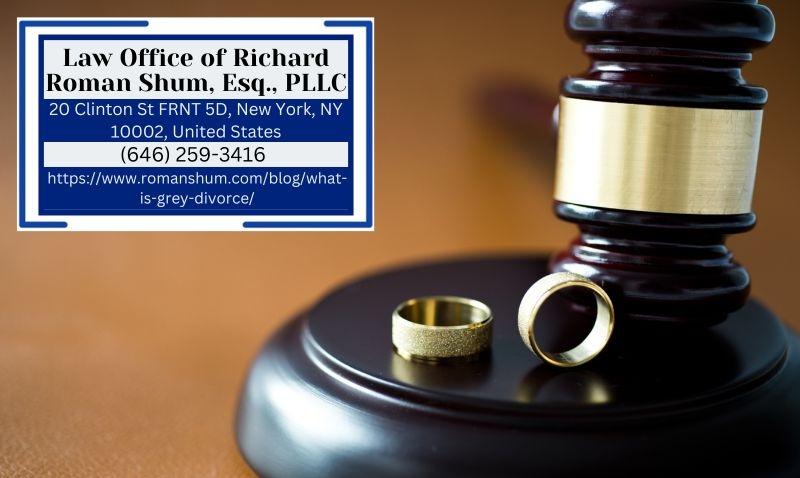 Manhattan Divorce Lawyer Richard Roman Shum Explains the Rising Trend of Grey Divorce