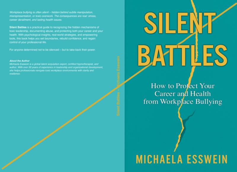 Defending Against Workplace Bullying in India: Silent Battles by Michaela Esswein Shows the Way