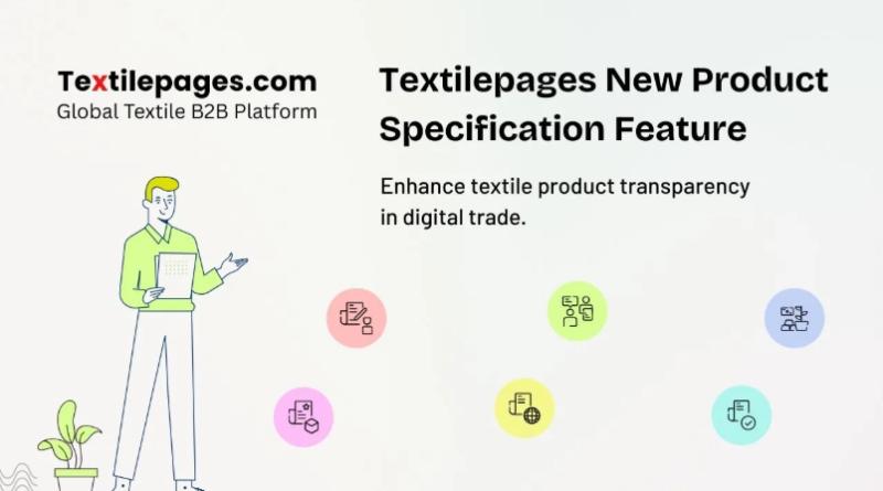 Textilepages Enhances Its Textile B2B Platform with Transparent Product Specifications