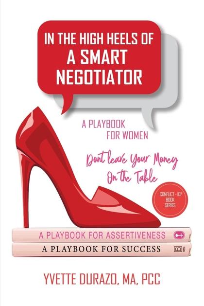 The High Heels of a Smart Negotiator Empowers Women to Lead with Confidence