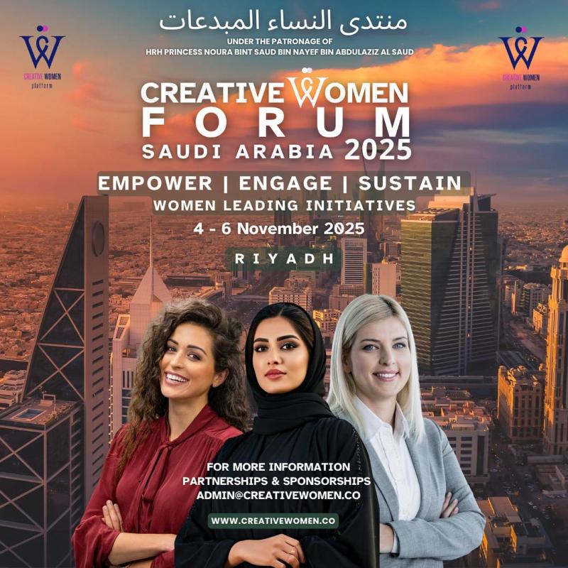 UK-Led Women's Forum Under Saudi Royal Patronage to Spark Global Dialogue on Innovation, Power & Female Leadership