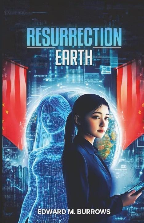 New Dystopian Thriller "Resurrection Earth" Explores AI,