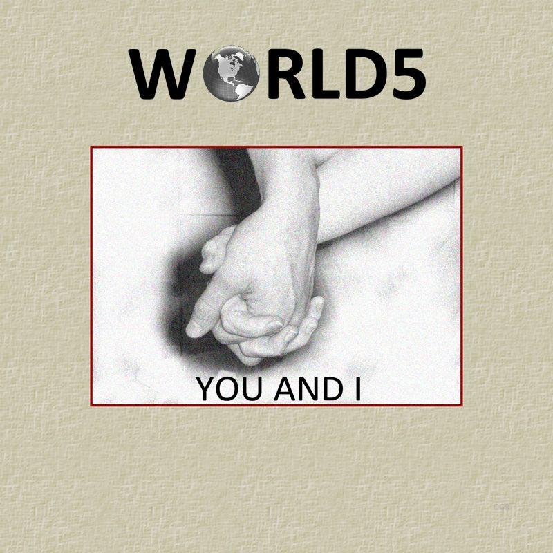 WORLD5 - World5 single "You and I" makes impression among music industry professionals