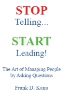 Stop Telling... Start Leading!