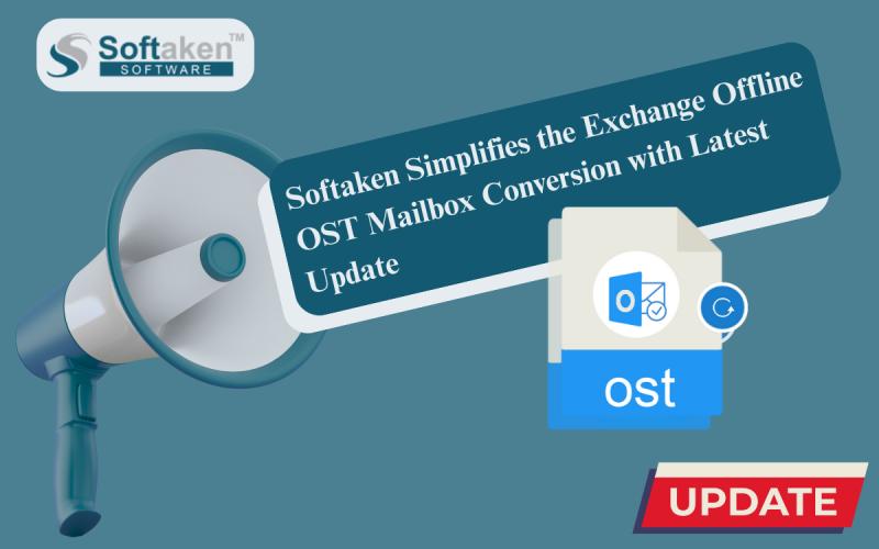 Softaken Simplifies the Exchange Offline OST Mailbox