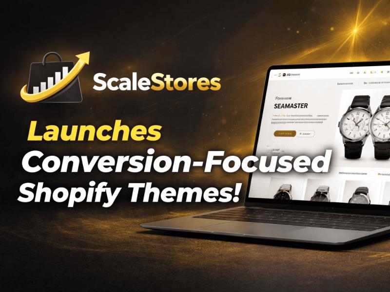 ScaleStores launches conversion-focused Shopify themes inspired by real high-performing ecommerce stores.