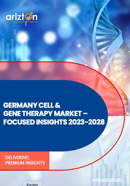 GERMANY CELL & GENE THERAPY MARKET- FOCUSED INSIGHTS 2023-2028