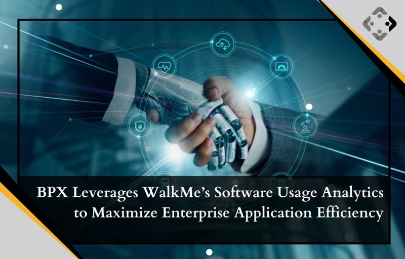 BPX Leverages WalkMe's Software Usage Analytics to Maximize Enterprise Application Efficiency