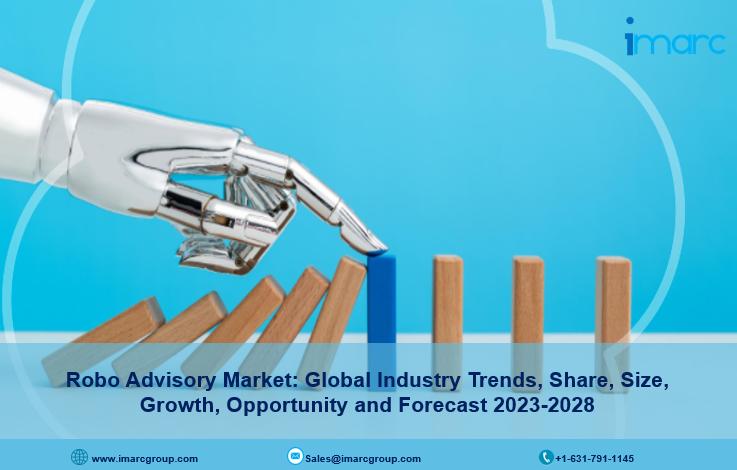 Robo Advisory Market Overview, Business Factors, Key Players and Growth Opportunities by 2028