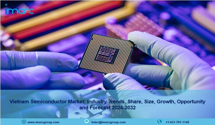 Vietnam Semiconductor Market 2024 | Trends, Demand, Growth