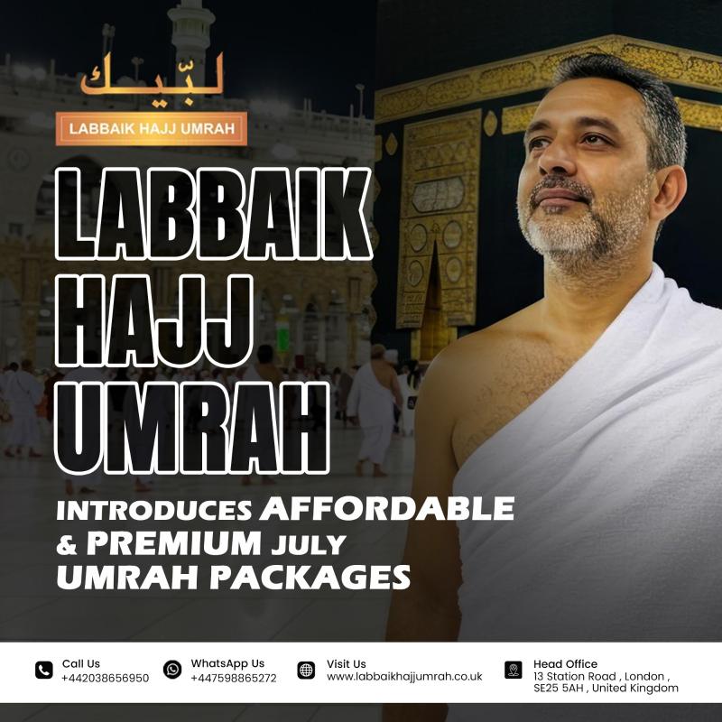 Labbaik Hajj Umrah Introduces Affordable and Premium July Umrah