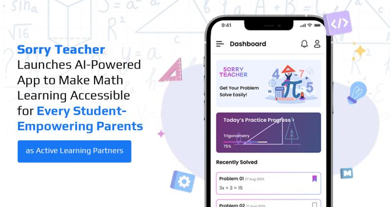Sorry Teacher Launches AI-Powered App to Make Math Learning Accessible for Every Student