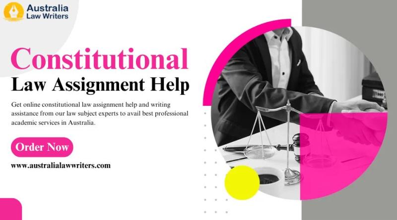 Affordable and High-Quality Constitutional Law Assignment Help Services