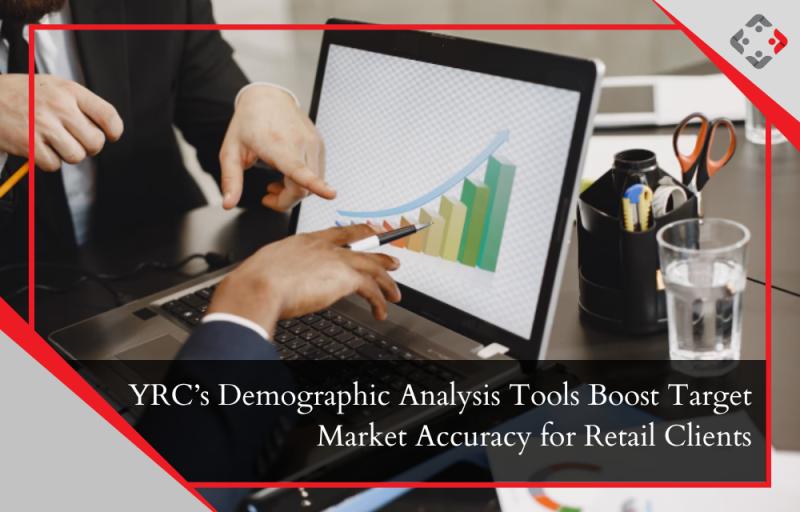 YRC’s Demographic Analysis Tools Boost Target Market Accuracy