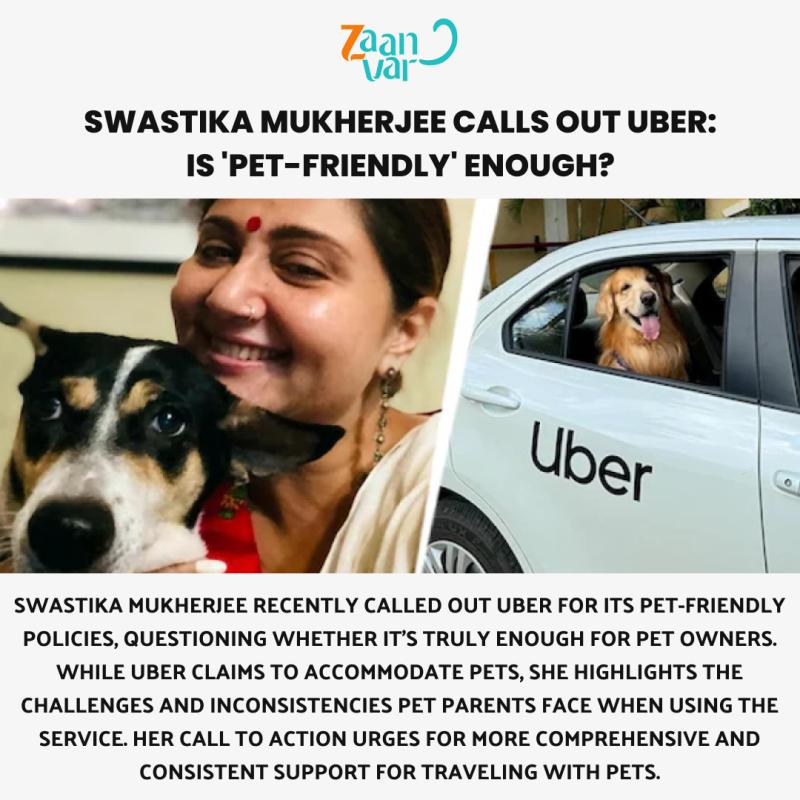 Actress Swastika Mukherjee recently criticized Uber for its pet taxi service after a troubling experience shared by an animal NGO