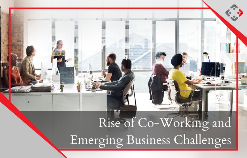 Rise of Co-Working and Emerging Business Challenges
