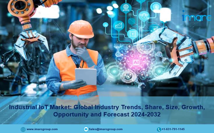 Industrial IoT Market 2024 | Development, Trends, Demand and Forecast Till 2032