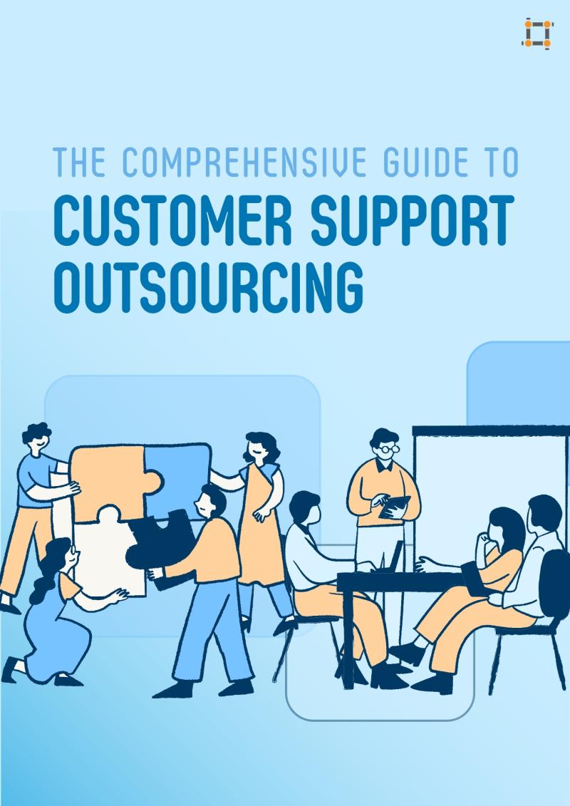 Everything You Need to Know About Customer Support Outsourcing
