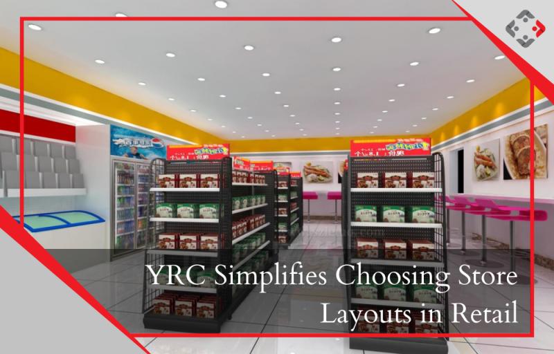 YRC Simplifies Choosing Store Layouts in Retail