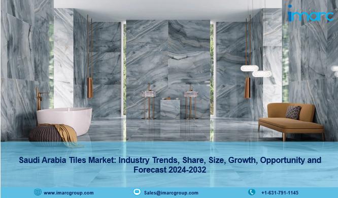 Saudi Arabia Tiles Market 2024 | Trends, Opportunities, Growth